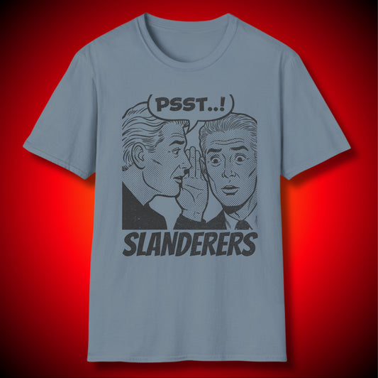 “Slanderers” PSSST! Men Whispering And Listening To Slander Graphic Tee | Repent And Believe The Gospel | Ephesians 4:31 (NASB) | Unisex