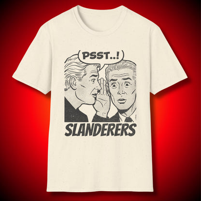 “Slanderers” PSSST! Men Whispering And Listening To Slander Graphic Tee | Repent And Believe The Gospel | Ephesians 4:31 (NASB) | Unisex