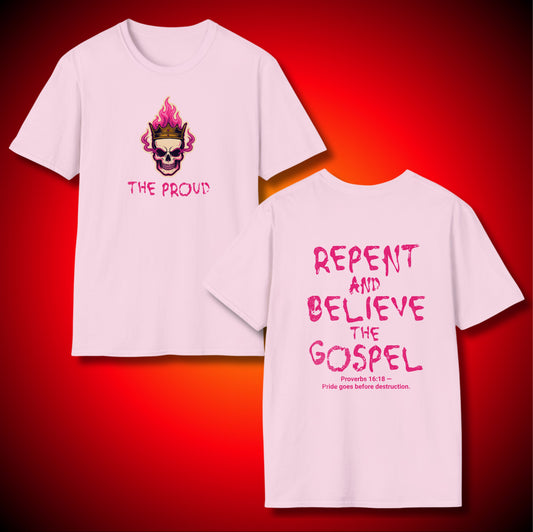 “The Proud” Skull Crowned In Pink Fire Graphic Tee | Repent And Believe The Gospel | Proverbs 16:18 (NASB)| Unisex